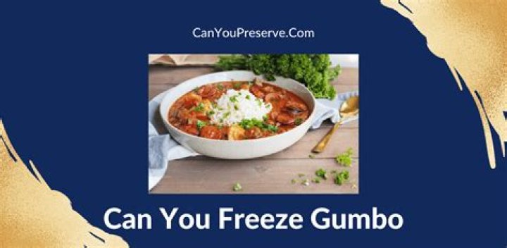 Can you freeze leftover gumbo